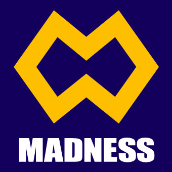 MADNESS